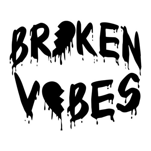 Shop Broken Vibes